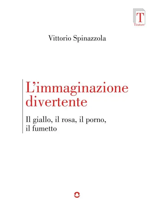 Promozione L‘immaginazione divertente. Il giallo, il rosa, il porno e il fumetto