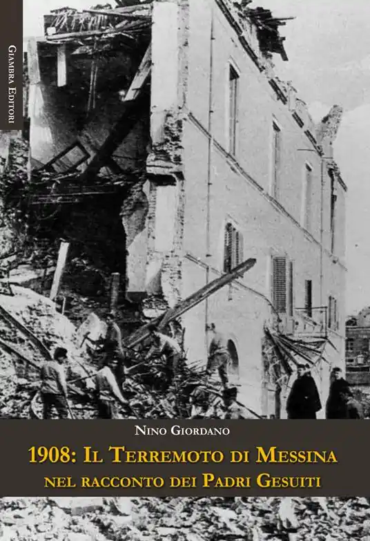 Super Prezzo 1908 il terremoto di Messina nel racconto dei Padri Gesuiti