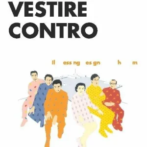 Vestire contro. Il dressing design di Archizoom Bestseller