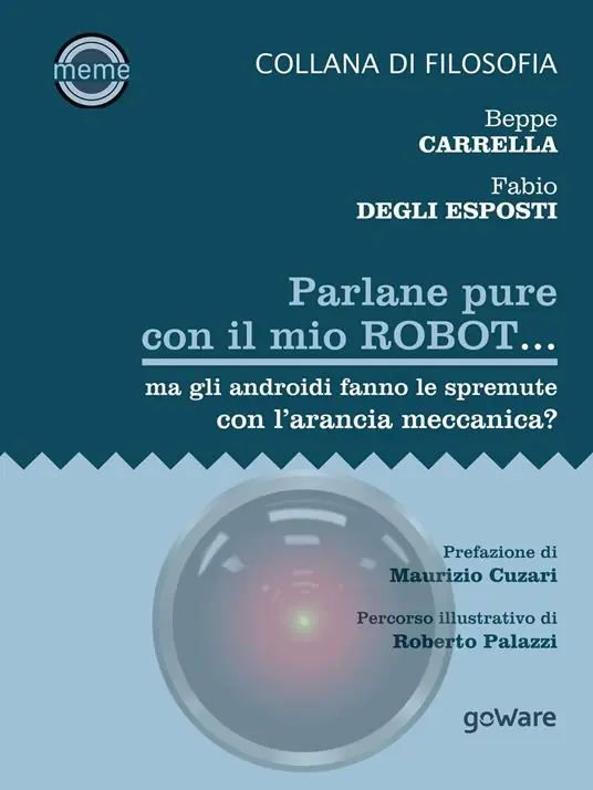 Must-Have Parlane pure con il mio robot... ma gli androidi fanno le spremute con l‘arancia meccanica?