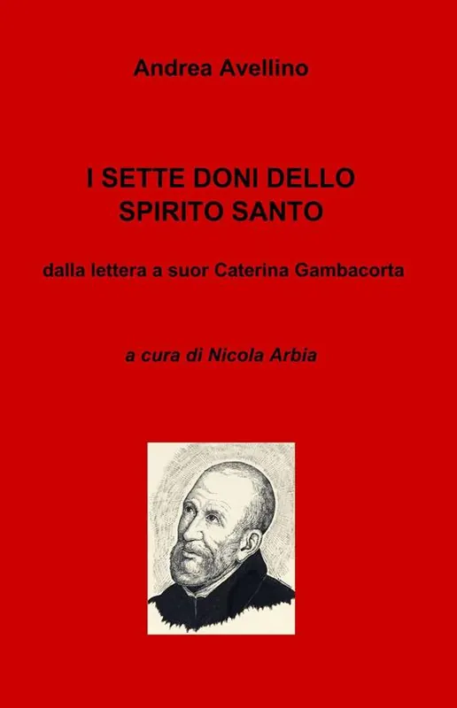 Direttamente Dal Produttore I sette doni dello Spirito Santo. Dalla lettera a suor Caterina Gambacorta