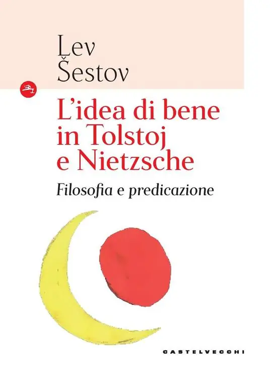 L‘idea di bene in Tolstoj e Nietzsche. Filosofia e predicazione Ultime Pezzi