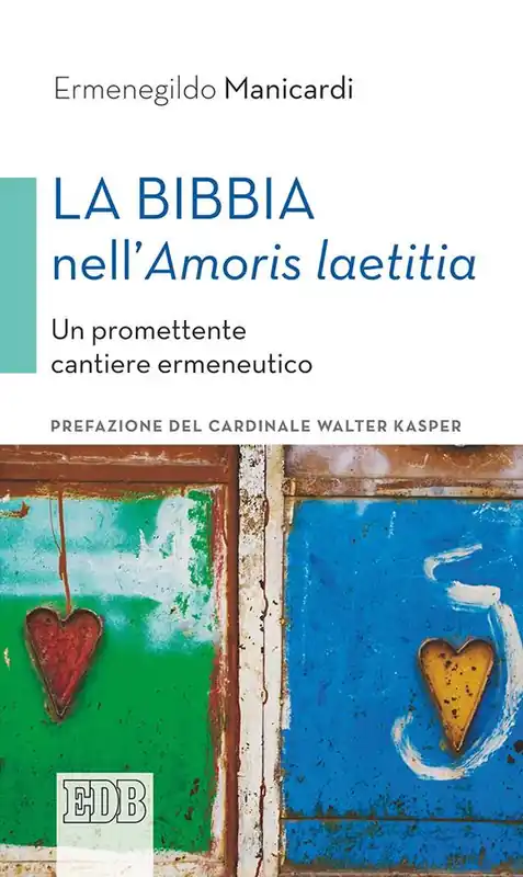 La Bibbia nell‘«Amoris laetitia». Un promettente cantiere ermeneutico Nuovo Arrivo