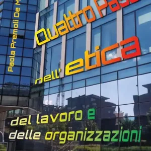Spedito Oggi Quattro passi nell‘etica del lavoro e delle organizzazioni