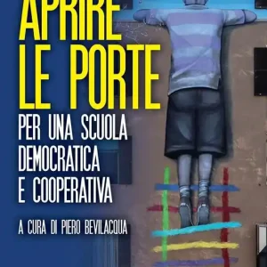 Aprire le porte. Per una scuola democratica e cooperativa Sconto