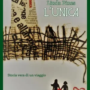 L‘unica. Storia vera di un viaggio Pagamento Sicuro