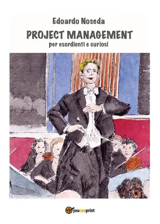 Project management per esordienti e curiosi Bestseller