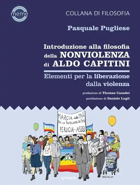 Scelto Dai Clienti Introduzione alla filosofia della nonviolenza di Aldo Capitini. Elementi per la liberazione dalla violenza