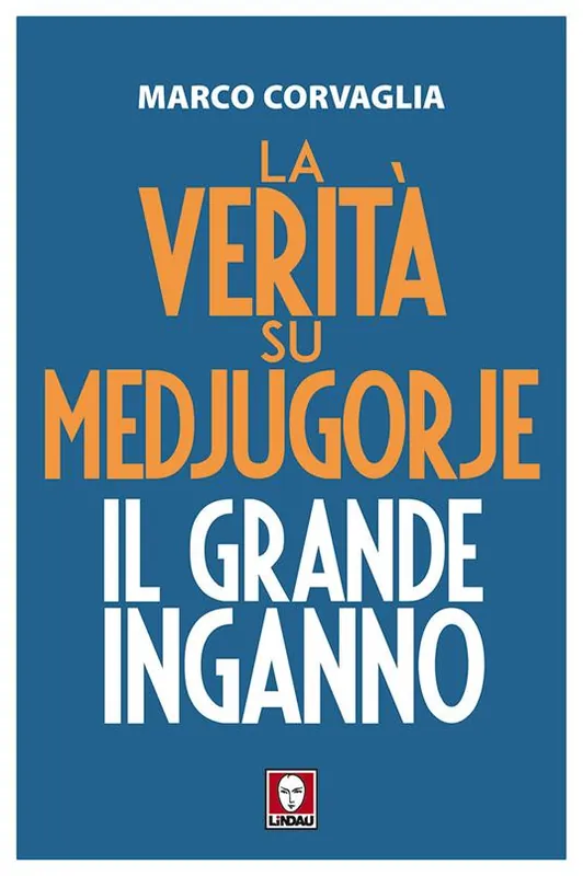 La verità su Medjugorje. Il grande inganno Saldi