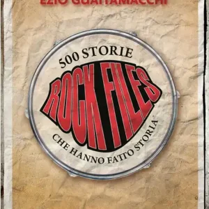 Promozione Esclusiva Rockfiles. 500 storie che hanno fatto storia