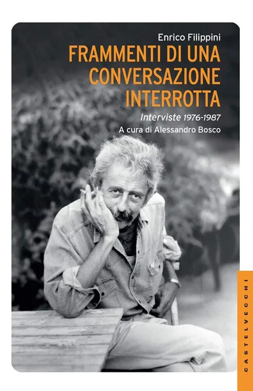 Frammenti di una conversazione interrotta. Interviste 1976-1987 Saldi