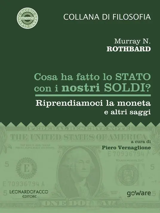 Prezzo Scontato Cosa ha fatto lo Stato con i nostri soldi? Riprendiamoci la moneta e altri saggi
