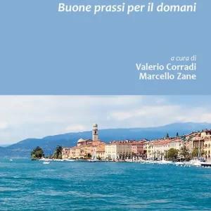 Nuovo Arrivo I nuovi turismi del Garda. Buone prassi per il futuro