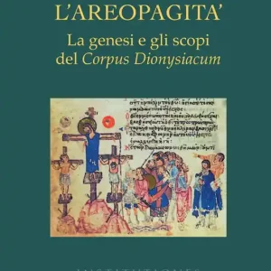 Subito Disponibile Dietro «Dionigi l‘Areopagita». La genesi e gli scopi del Corpus Dionysiacum