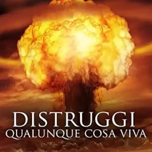 Distruggi qualunque cosa viva Offerta Del Giorno