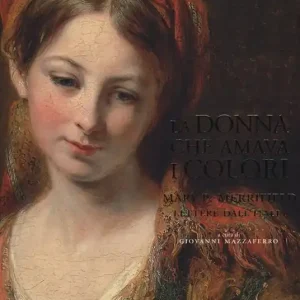 Offerta Speciale La donna che amava i colori. Mary P. Merrifield. Lettere dall‘Italia