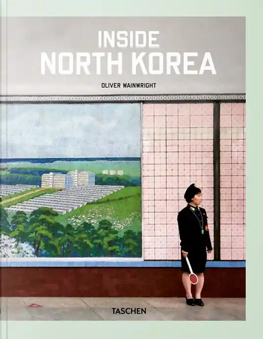 Inside North Korea. Ediz. inglese, francese e tedesca Ultimissimo Modello