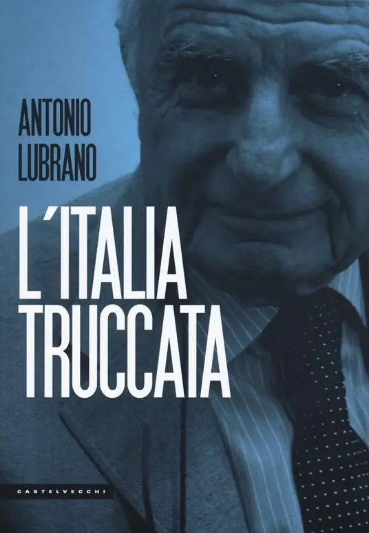 Novità L‘Italia truccata. Storie assurde, trufferie e amenità di oggi e di ieri