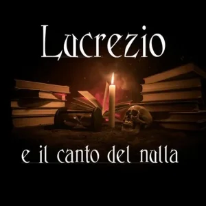 Acquista Ora Lucrezio e il canto del nulla