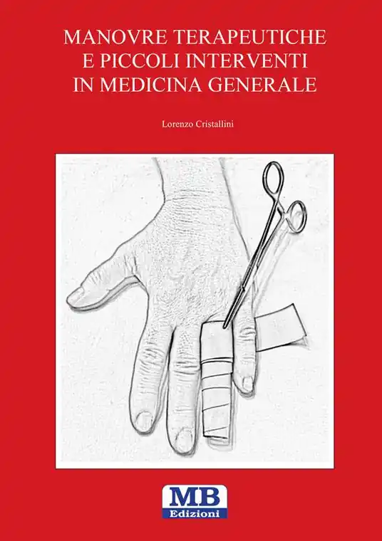 Super Prezzo Manovre terapeutiche e piccoli interventi in medicina generale
