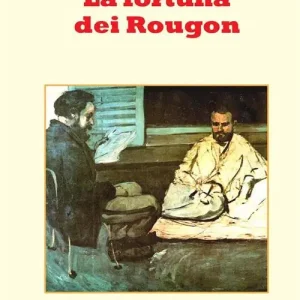 Saldi La fortuna dei Rougon. Nuova ediz.