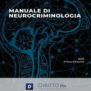 Manuale di neurocriminologia Popolare