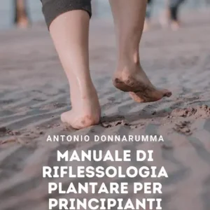Promozione Manuale di riflessologia plantare per principianti