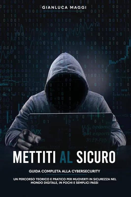 Mettiti al sicuro. Guida completa alla cybersecurity Solo Oggi