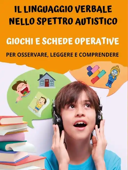 Prezzo Ridotto Il linguaggio verbale nello spettro autistico giochi e schede operative