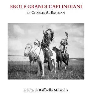 Racconti di nativi americani. Eroi e grandi capi indiani Super Prezzo