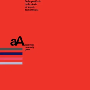 A Buon Prezzo Il teatro di narrazione. Dalle periferie della storia ai grandi teatri italiani