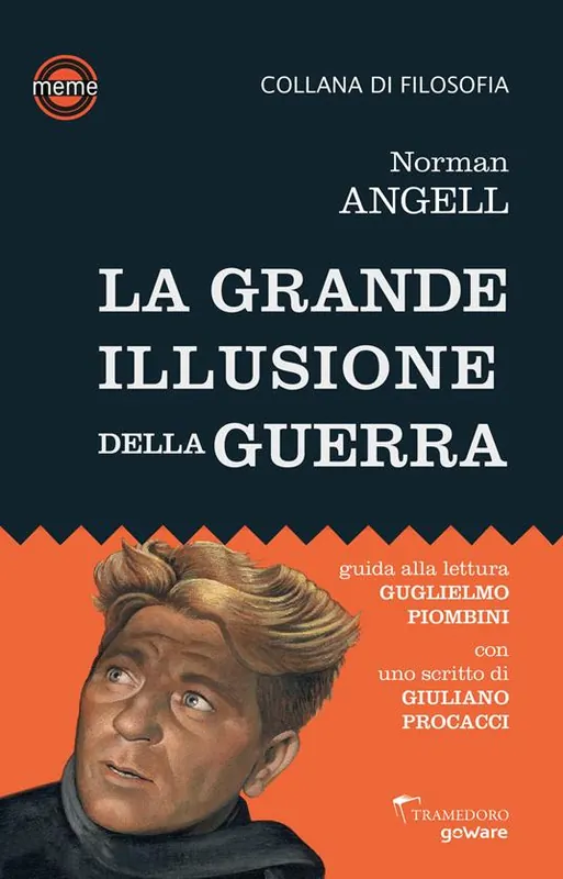 La grande illusione della guerra. Studio sulla potenza militare in rapporto alla prosperità delle nazioni Promozione Esclusiva