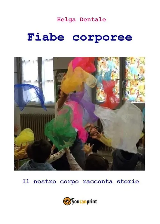 Professionale Fiabe corporee. Il nostro corpo racconta storie