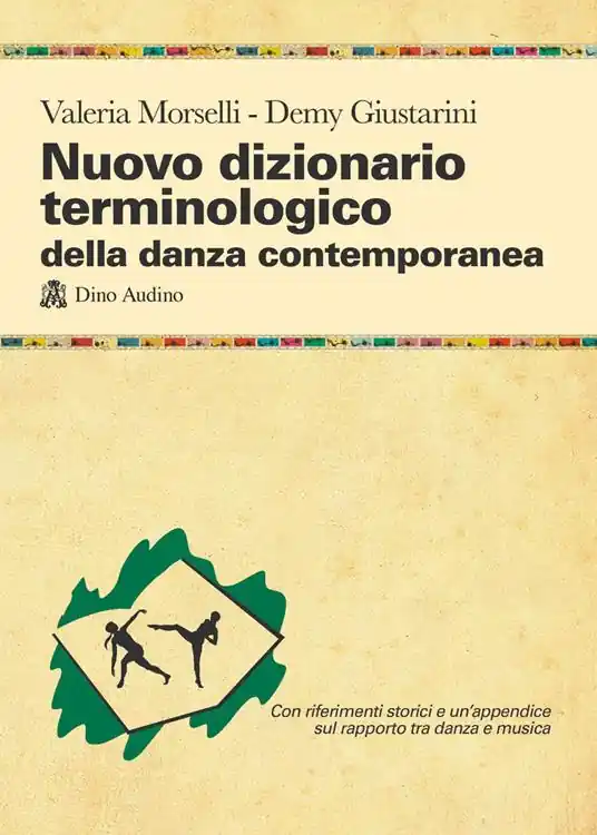 Nuovo dizionario terminologico della danza contemporanea Esclusivo
