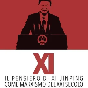 XI. Il pensiero di Xi Jinping come marxismo del XXI secolo Promozione