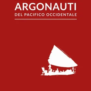 Spedito Oggi Argonauti del Pacifico occidentale. Ediz. illustrata