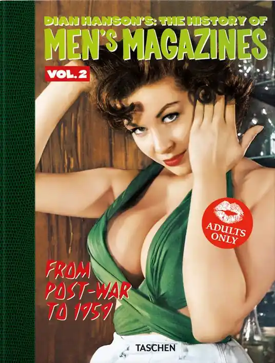 Bestseller Dian Hanson‘s the history of Men‘s Magazines. Ediz. inglese, francese, tedesca. Vol. 2 From Post-War to 1959