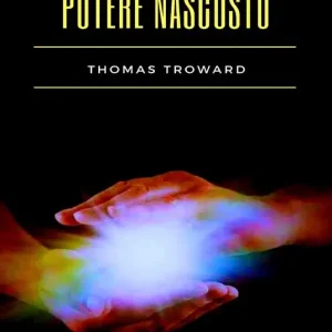 Il potere nascosto Miglior Prezzo