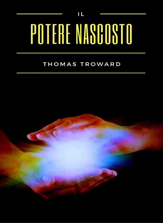 Il potere nascosto Miglior Prezzo