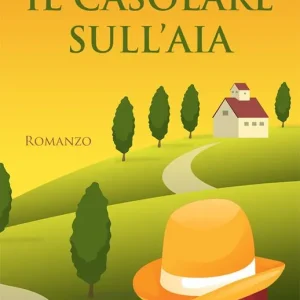 Il casolare sull’aia Esclusivo