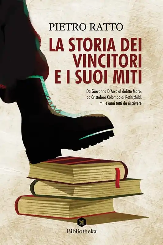 La storia dei vincitori e i suoi miti Compra Online