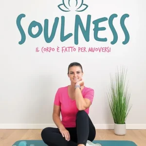 A Buon Prezzo Soulness. Il corpo è fatto per muoversi