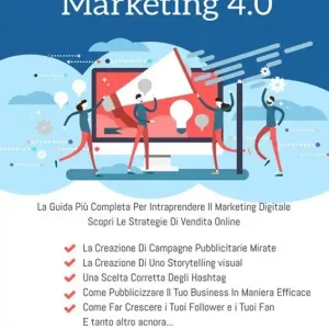 Social media marketing 4.0 la guida più completa per avere successo nel marketing digitale Occasione Imperdibile