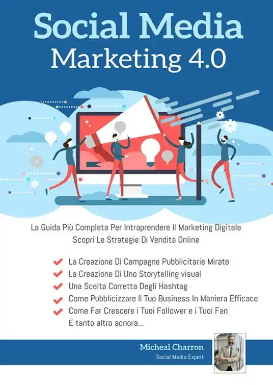 Social media marketing 4.0 la guida più completa per avere successo nel marketing digitale Occasione Imperdibile