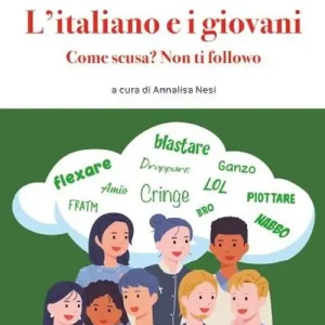 Spedito Oggi L‘italiano e i giovani. Come scusa? Non ti followo