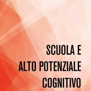 Scuola e alto potenziale cognitivo Nuovo Arrivo