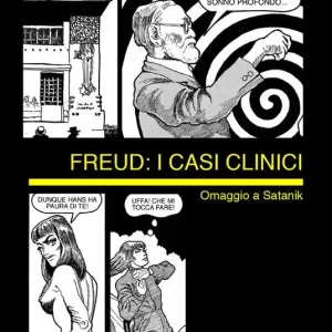 Freud i casi clinici. Omaggio a Satanik Prezzo Di Fabbrica