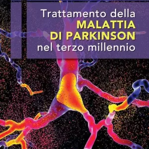 Nuovo Arrivo Trattamento della malattia di Parkinson nel terzo millennio