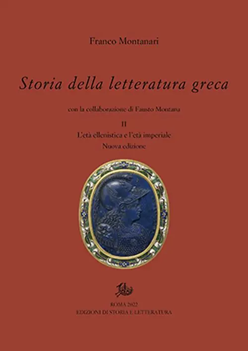 Storia della letteratura greca. Nuova ediz.. Vol. 2 L‘ età ellenistica e imperiale Popolare