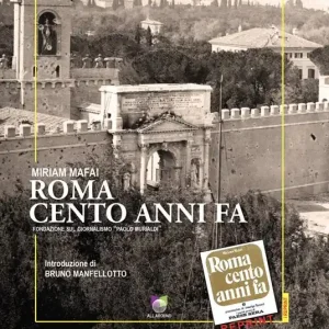 Quantità Limitata Roma cento anni fa